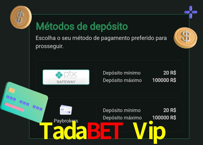 O cassino Tadabet Vip oferece uma grande variedade de métodos de pagamento